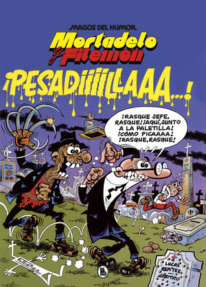 MAGOS HUMOR MORTADELO 58. PESADILLA