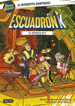 ESCUADRÓN K 2. EL SECRETO DE K