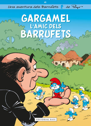 ELS BARRUFETS 41  GARGAMEL L AMIC DELS BARRUFETS