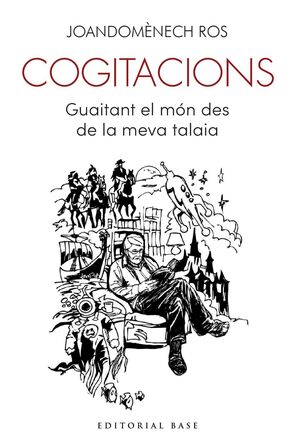 COGITACIONS:GUAITANT EL OMN DES LA MEVA TALAIA