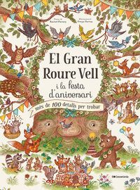 EL GRAN ROURE VELL I LA FESTA D'ANIVERSARI