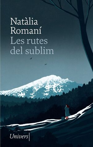 RUTES DEL SUBLIM, LES