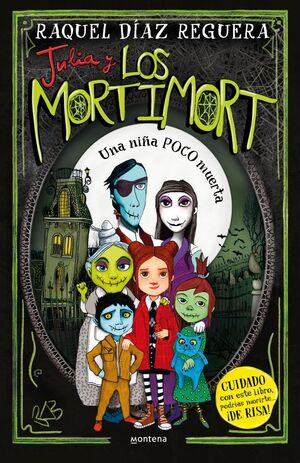 JULIA Y LOS MORTIMORT 1. NIÑA UN POCO MU