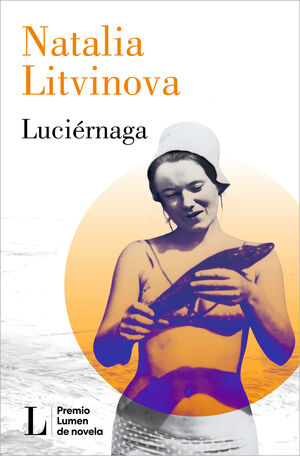 LUCIERNAGA - PREMIO LUMEN DE NOVELA