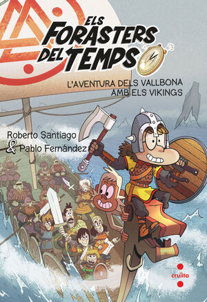 ELS FORASTERS DEL TEMPS 11: L'AVENTURA DELS VALLBONA AMB ELS VIKINGS