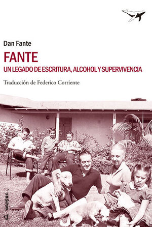 FANTE : UN LEGADO DE ESCRITURA, ALCOHOL Y SUPERVIVENCIA